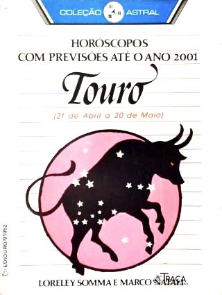 Horóscopos com Previsões Até o Ano 2001: Touro