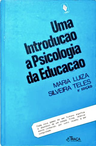 Uma Introdução À Psicologia da Educação