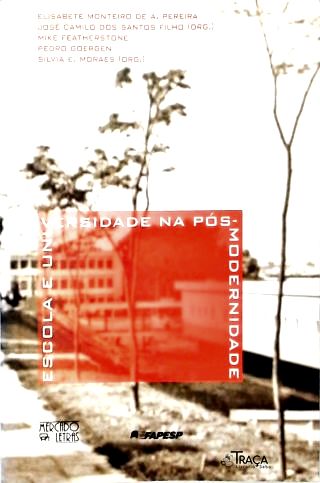 Escola e Universidade Na Pós-modernidade
