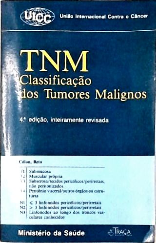 Tnm Classificação dos Tumores Malignos