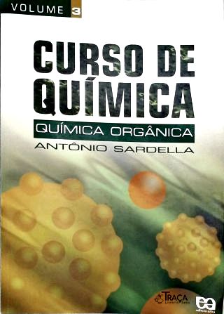 Curso de Química - Química Orgânica - Vol. 3