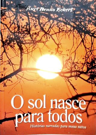 O Sol Nasce para Todos (autografado)