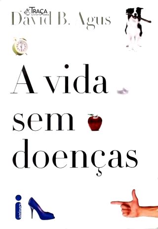 A Vida sem Doenças