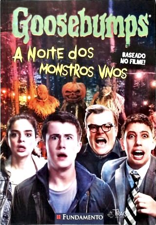Goosebumps: a Noite dos Monstros Vivos