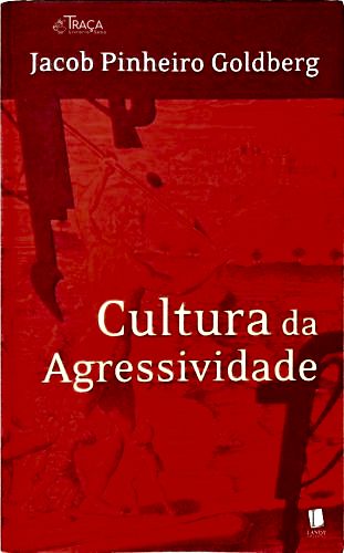 Cultura da Agressividade