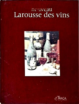 Larousse Des Vins
