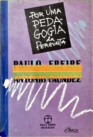 Por Uma Pedagogia da Pergunta
