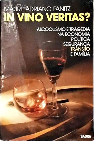 In Vino Veritas?
