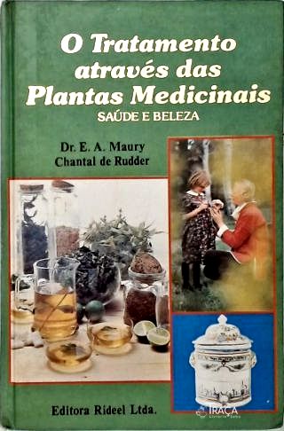 O Tratamento Através das Plantas Medicinais - em 3 Volumes