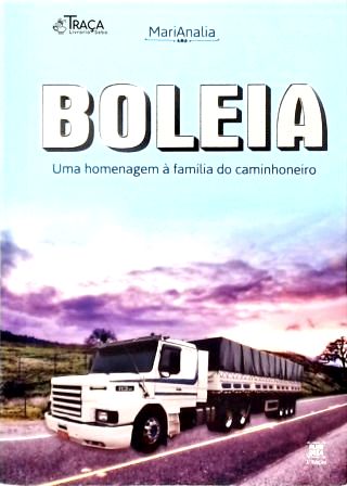 Boleia: Uma Homenagem À Família do Caminhineiro