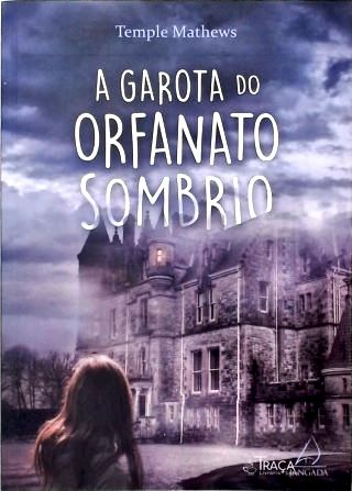 A Garota do Orfanato Sombrio