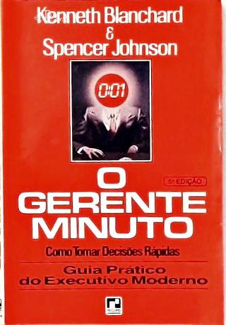 O Gerente Minuto: Como Tomar Decisões Rápidas