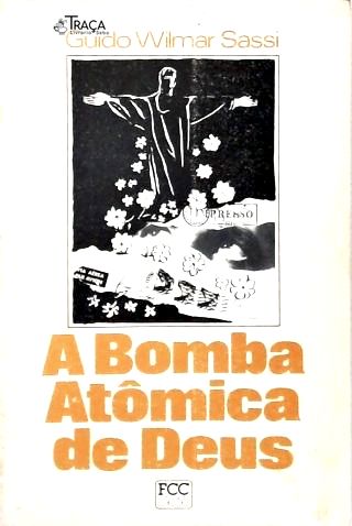 A Bomba Atômica de Deus