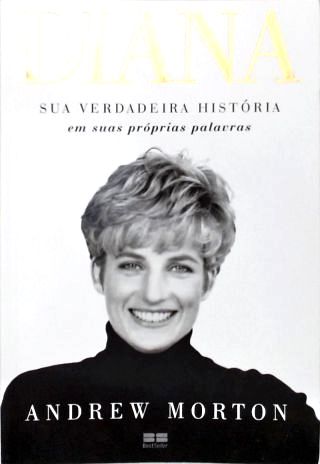 Diana - Sua Verdadeira História