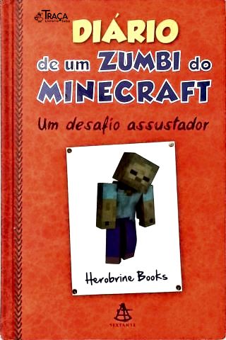 Diário de um Zumbi do Minecraft - Vol. 1