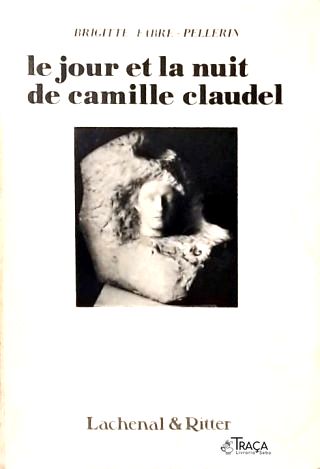 Le Jour Et La Nuit Camille Claudel