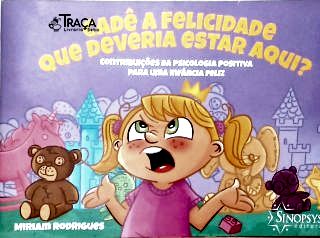 Cadê a Felicidade Que Deveria Estar Aqui?