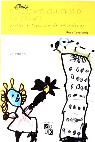 O Desenho Cultivado da Criança