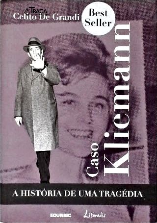 Caso Kliemann: a História de Uma Tragédia