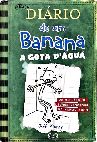Diário De Um Banana - A Gota Dágua