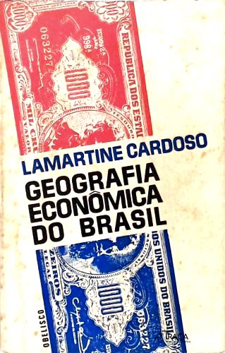 Geografia Econômica do Brasil