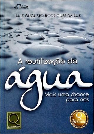 A Reutilização da Água