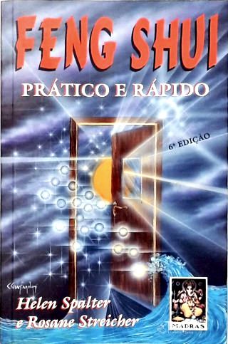 Feng Shui Prático e Rápido