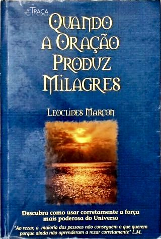 Quando a Oração Produz Milagres