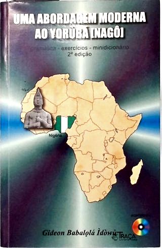 Uma Abordagem Moderna Ao Yorubá (nagô) - Inclui Cd