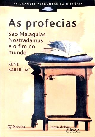 As Profecias: São Malaquias, Nostradamus e o Fim do Mundo