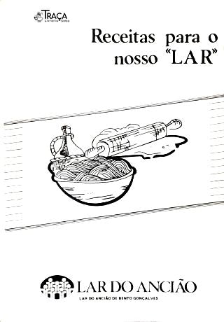 Receitas para o Nosso Lar - Receitas Legadas por Nossos Avós