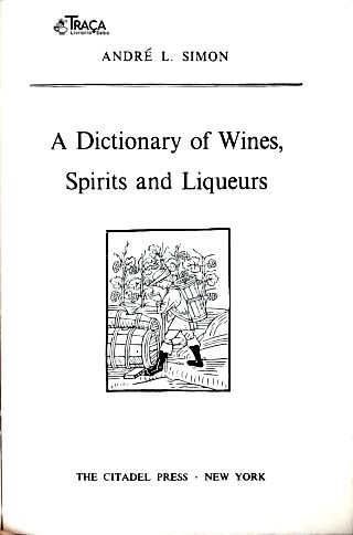 A Dictionary Of Wines, Spirits And Liqueurs