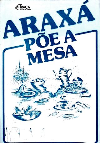 Araxá Põe a Mesa
