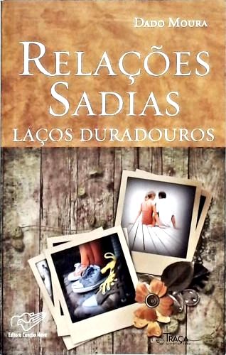 Relações Sadias: Laços Duradouros