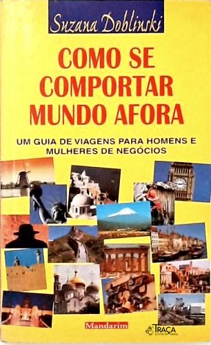 Como Se Comportar Mundo Afora