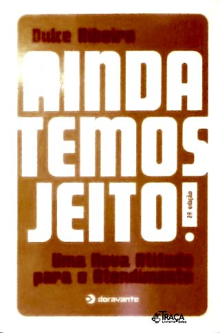 Ainda Temos Jeito!
