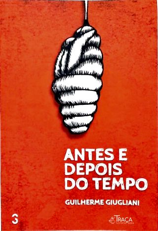 Antes e Depois do Tempo