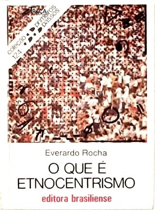 O Que É Etnocentrismo