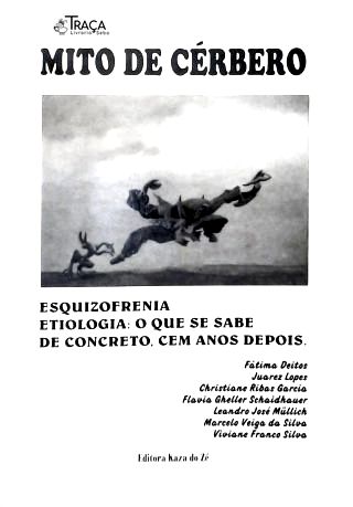 Mito de Cérebro: Esquizofrenia