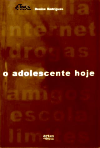 O Adolescente Hoje