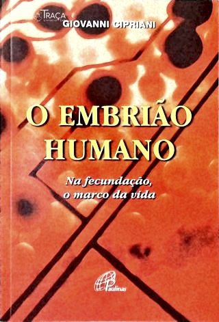 O Embrião Humano