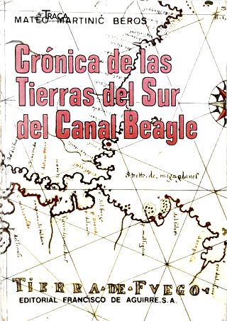 Crónicas de Las Tierras Del Sur Del Canal Beagle