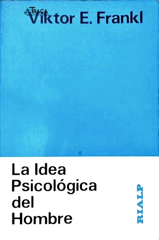 La Idea Psicológica Del Hombre