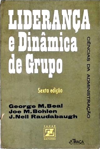 Liderança e Dinâmica de Grupo
