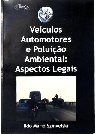 Veículos Automotores e Poluição Ambienta: