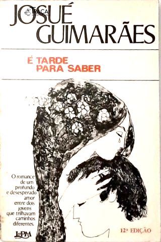 É Tarde para Saber