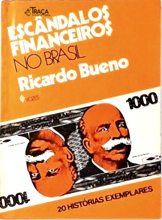 Escândalos Financeiros No Brasil
