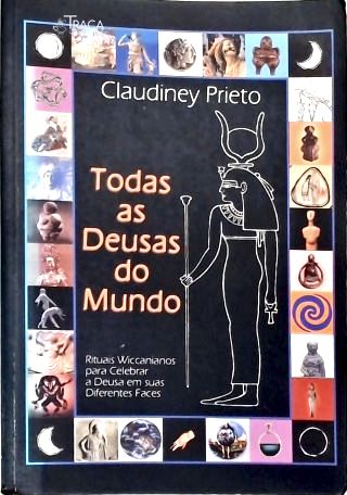 Todas as Deusas do Mundo