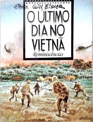 O Ultimo Dia No Vietnã