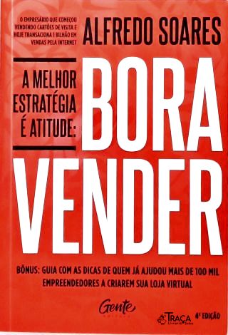 A Melhor Estratégia É Atitude: Bora Vender